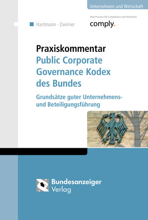 Buchcover Praxiskommentar Public Corporate Governance Kodex des Bundes  | EAN 9783846202050 | ISBN 3-8462-0205-3 | ISBN 978-3-8462-0205-0