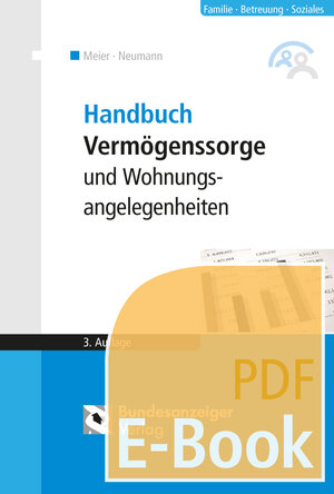 Buchcover Handbuch Vermögenssorge und Wohnungsangelegenheiten (3. Auflage) (E-Book) | Sybille M. Meier | EAN 9783846202586 | ISBN 3-8462-0258-4 | ISBN 978-3-8462-0258-6