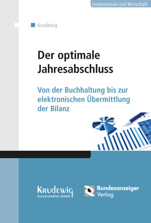 Buchcover Der optimale Jahresabschluss (E-Book) | Wilhelm Krudewig | EAN 9783846205280 | ISBN 3-8462-0528-1 | ISBN 978-3-8462-0528-0