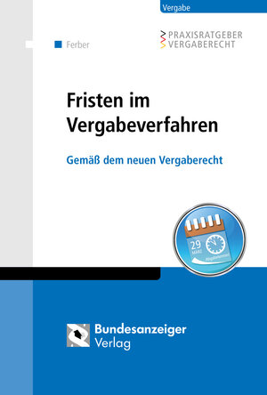 Buchcover Fristen im Vergabeverfahren | Thomas Ferber | EAN 9783846205600 | ISBN 3-8462-0560-5 | ISBN 978-3-8462-0560-0