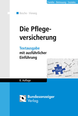 Buchcover Die Pflegeversicherung | Andreas Besche | EAN 9783846206812 | ISBN 3-8462-0681-4 | ISBN 978-3-8462-0681-2