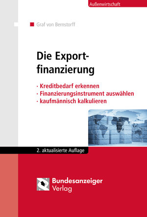 Buchcover Die Exportfinanzierung | Christoph Graf von Bernstorff | EAN 9783846208052 | ISBN 3-8462-0805-1 | ISBN 978-3-8462-0805-2