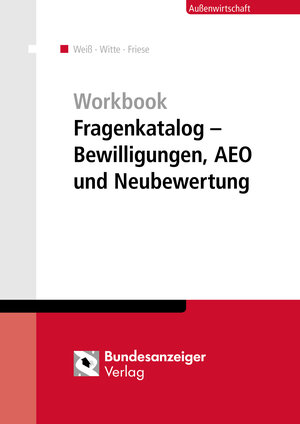 Buchcover Workbook Fragenkatalog – Bewilligungen, AEO und Neubewertung | Peter Witte | EAN 9783846208717 | ISBN 3-8462-0871-X | ISBN 978-3-8462-0871-7