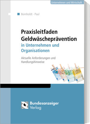 Buchcover Praxisleitfaden Geldwäscheprävention in Unternehmen und Organisationen | Karsten Bornholdt | EAN 9783846209561 | ISBN 3-8462-0956-2 | ISBN 978-3-8462-0956-1