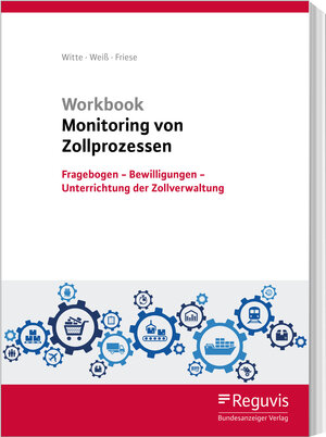 Buchcover Workbook Monitoring von Zollprozessen | Peter Witte | EAN 9783846210086 | ISBN 3-8462-1008-0 | ISBN 978-3-8462-1008-6