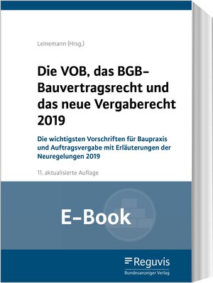 Buchcover Die VOB, das BGB-Bauvertragsrecht und das neue Vergaberecht 2019 (E-Book)  | EAN 9783846210468 | ISBN 3-8462-1046-3 | ISBN 978-3-8462-1046-8