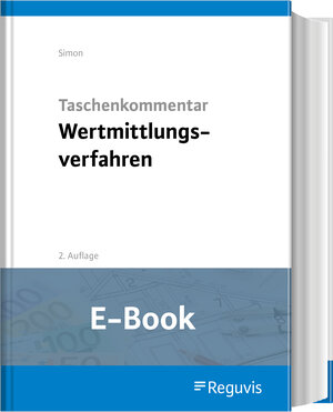 Buchcover Taschenkommentar Wertermittlungsverfahren (E-Book) | Jürgen Simon | EAN 9783846212073 | ISBN 3-8462-1207-5 | ISBN 978-3-8462-1207-3