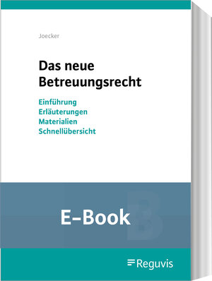 Buchcover Das neue Betreuungsrecht (E-Book) | Torsten Joecker | EAN 9783846212295 | ISBN 3-8462-1229-6 | ISBN 978-3-8462-1229-5