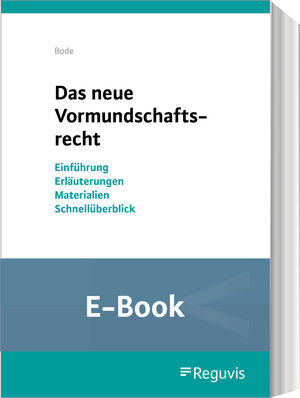 Buchcover Das neue Vormundschaftsrecht (E-Book) | Eva Bode | EAN 9783846212318 | ISBN 3-8462-1231-8 | ISBN 978-3-8462-1231-8