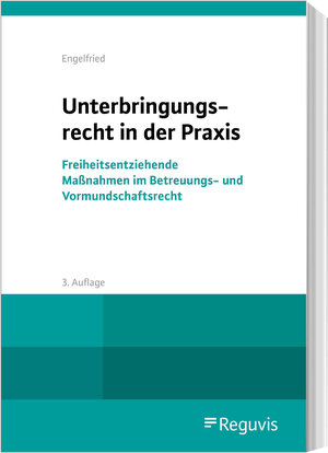 Buchcover Unterbringungsrecht in der Praxis | Ulrich Engelfried | EAN 9783846214565 | ISBN 3-8462-1456-6 | ISBN 978-3-8462-1456-5
