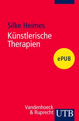 Buchcover Künstlerische Therapien | Silke Heimes | EAN 9783846333976 | ISBN 3-8463-3397-2 | ISBN 978-3-8463-3397-6