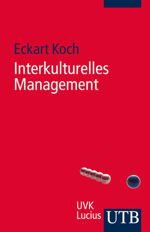 Buchcover Interkulturelles Management | Eckart Koch | EAN 9783846337271 | ISBN 3-8463-3727-7 | ISBN 978-3-8463-3727-1
