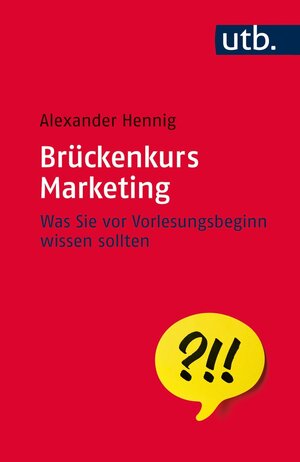 Buchcover Brückenkurs Marketing | Alexander Hennig | EAN 9783846343968 | ISBN 3-8463-4396-X | ISBN 978-3-8463-4396-8