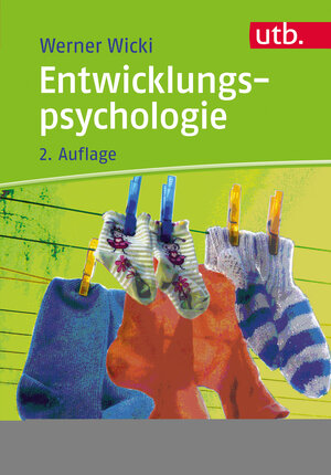 Buchcover Entwicklungspsychologie | Werner Wicki | EAN 9783846344750 | ISBN 3-8463-4475-3 | ISBN 978-3-8463-4475-0