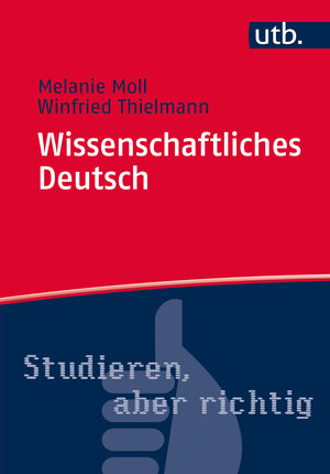 Buchcover Wissenschaftliches Deutsch | Melanie Moll | EAN 9783846346501 | ISBN 3-8463-4650-0 | ISBN 978-3-8463-4650-1