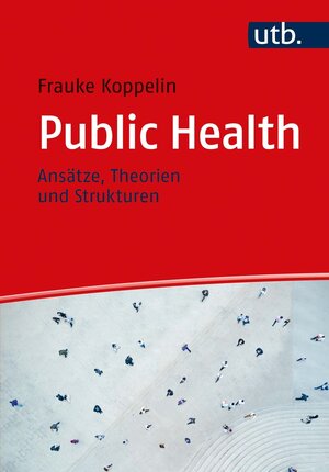 Buchcover Public Health | Frauke Koppelin | EAN 9783846351192 | ISBN 3-8463-5119-9 | ISBN 978-3-8463-5119-2