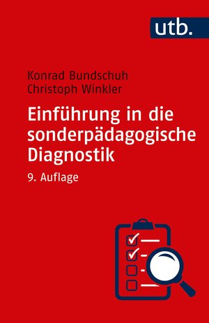Buchcover Einführung in die sonderpädagogische Diagnostik | Konrad Bundschuh | EAN 9783846352861 | ISBN 3-8463-5286-1 | ISBN 978-3-8463-5286-1