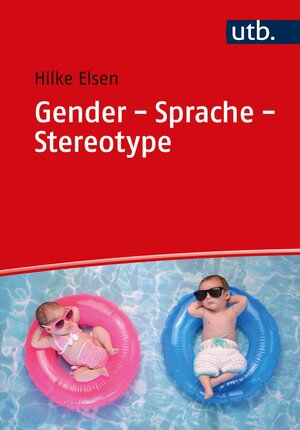 Buchcover Gender - Sprache - Stereotype | Hilke Elsen | EAN 9783846353028 | ISBN 3-8463-5302-7 | ISBN 978-3-8463-5302-8