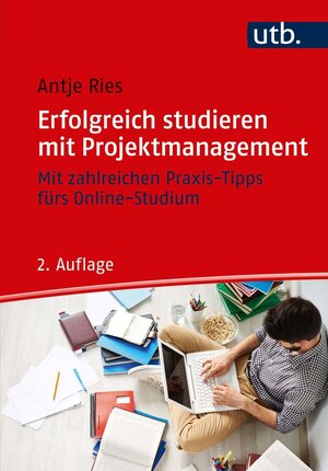 Buchcover Erfolgreich studieren mit Projektmanagement | Antje Ries | EAN 9783846354902 | ISBN 3-8463-5490-2 | ISBN 978-3-8463-5490-2