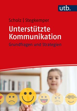 Buchcover Unterstützte Kommunikation | Markus Scholz | EAN 9783846358276 | ISBN 3-8463-5827-4 | ISBN 978-3-8463-5827-6