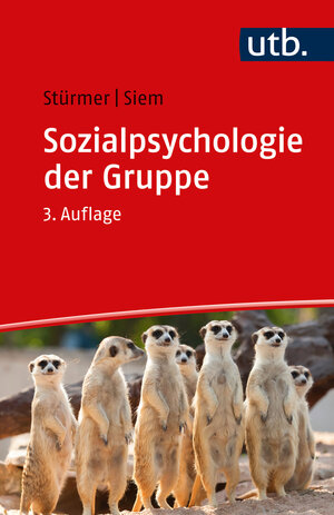 Buchcover Sozialpsychologie der Gruppe | Stefan Stürmer | EAN 9783846358979 | ISBN 3-8463-5897-5 | ISBN 978-3-8463-5897-9