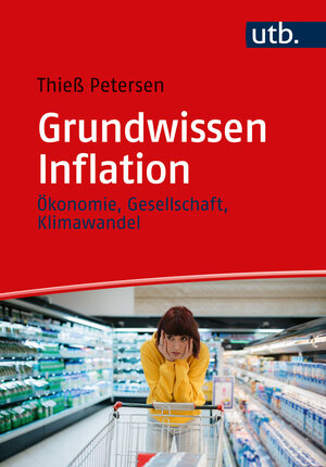Buchcover Grundwissen Inflation | Thieß Petersen | EAN 9783846360125 | ISBN 3-8463-6012-0 | ISBN 978-3-8463-6012-5