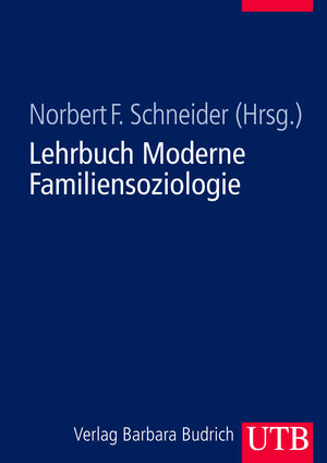 Buchcover Lehrbuch Moderne Familiensoziologie  | EAN 9783846384091 | ISBN 3-8463-8409-7 | ISBN 978-3-8463-8409-1