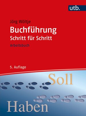 Buchcover Buchführung Schritt für Schritt | Jörg Wöltje | EAN 9783846387917 | ISBN 3-8463-8791-6 | ISBN 978-3-8463-8791-7