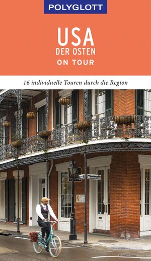 Buchcover POLYGLOTT on tour Reiseführer USA – Der Osten | Ken Chowanetz | EAN 9783846406762 | ISBN 3-8464-0676-7 | ISBN 978-3-8464-0676-2
