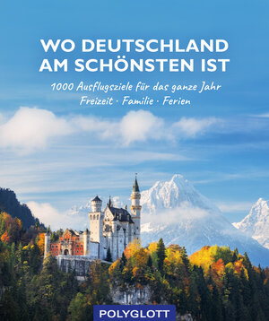 Buchcover Wo Deutschland am schönsten ist  | EAN 9783846409145 | ISBN 3-8464-0914-6 | ISBN 978-3-8464-0914-5