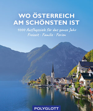 Buchcover Wo Österreich am schönsten ist  | EAN 9783846409152 | ISBN 3-8464-0915-4 | ISBN 978-3-8464-0915-2