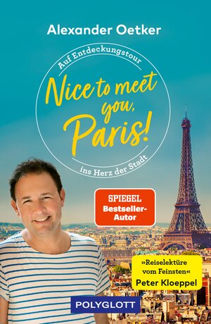 Buchcover Nice to meet you, Paris! | Alexander Oetker | EAN 9783846409992 | ISBN 3-8464-0999-5 | ISBN 978-3-8464-0999-2