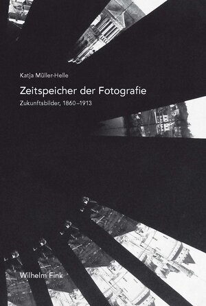 Buchcover Zeitspeicher der Fotografie | Katja Müller-Helle | EAN 9783846760338 | ISBN 3-8467-6033-1 | ISBN 978-3-8467-6033-8