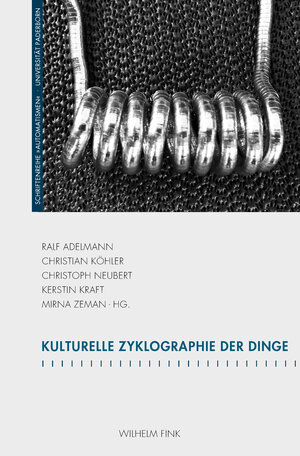 Buchcover Kulturelle Zyklographie der Dinge  | EAN 9783846760840 | ISBN 3-8467-6084-6 | ISBN 978-3-8467-6084-0
