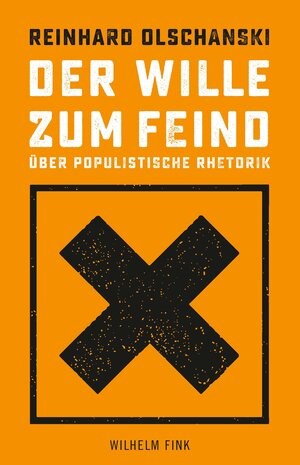 Buchcover Der Wille zum Feind | Reinhard Olschanski | EAN 9783846762165 | ISBN 3-8467-6216-4 | ISBN 978-3-8467-6216-5