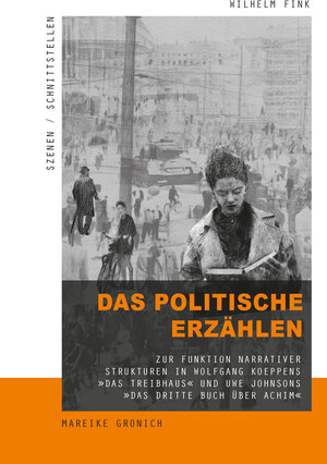 Buchcover Das politische Erzählen | Mareike Gronich | EAN 9783846762547 | ISBN 3-8467-6254-7 | ISBN 978-3-8467-6254-7