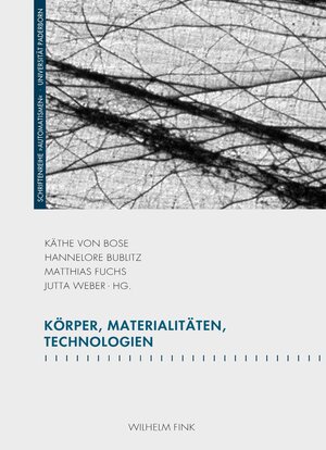 Buchcover Körper, Materialitäten, Technologien  | EAN 9783846763490 | ISBN 3-8467-6349-7 | ISBN 978-3-8467-6349-0