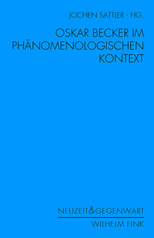 Buchcover Oskar Becker im phänomenologischen Kontext  | EAN 9783846764657 | ISBN 3-8467-6465-5 | ISBN 978-3-8467-6465-7