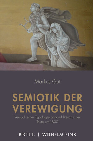 Buchcover Semiotik der Verewigung | Markus Gut | EAN 9783846765173 | ISBN 3-8467-6517-1 | ISBN 978-3-8467-6517-3