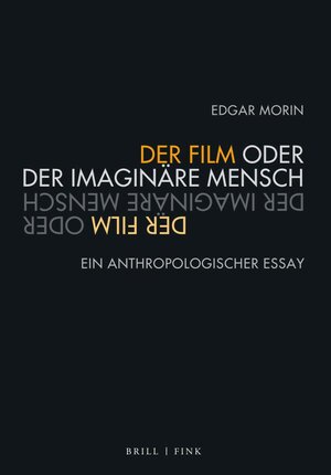 Buchcover Der Film oder Der imaginäre Mensch  | EAN 9783846765234 | ISBN 3-8467-6523-6 | ISBN 978-3-8467-6523-4