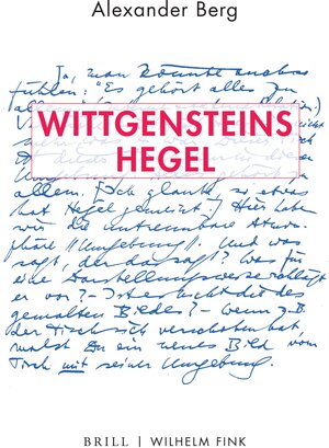 Buchcover Wittgensteins Hegel | Alexander Berg | EAN 9783846765708 | ISBN 3-8467-6570-8 | ISBN 978-3-8467-6570-8