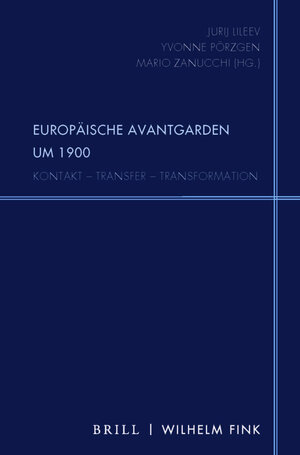 Buchcover Europäische Avantgarden um 1900  | EAN 9783846770580 | ISBN 3-8467-7058-2 | ISBN 978-3-8467-7058-0