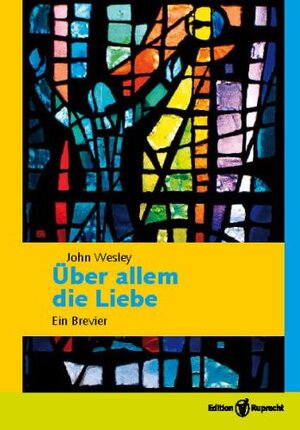 Buchcover Über allem die Liebe | John Wesley | EAN 9783846901441 | ISBN 3-8469-0144-X | ISBN 978-3-8469-0144-1