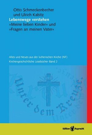 Buchcover Lebenswege verstehen | Otto Schmeckenbecher | EAN 9783846901878 | ISBN 3-8469-0187-3 | ISBN 978-3-8469-0187-8