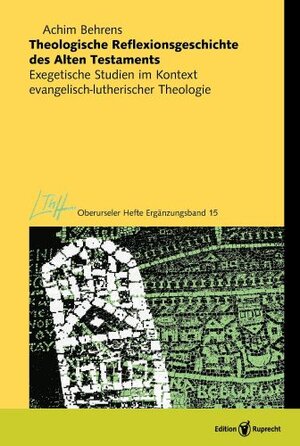 Buchcover Theologische Reflexionsgeschichte des Alten Testaments | Achim Behrens | EAN 9783846901946 | ISBN 3-8469-0194-6 | ISBN 978-3-8469-0194-6