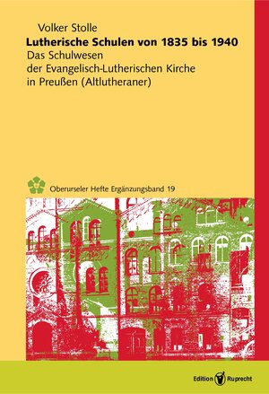 Buchcover Lutherische Schulen von 1835 bis 1940 | Volker Stolle | EAN 9783846902646 | ISBN 3-8469-0264-0 | ISBN 978-3-8469-0264-6