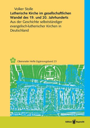 Buchcover Lutherische Kirche im gesellschaftlichen Wandel des 19. und 20. Jahrhunderts | Volker Stolle | EAN 9783846903100 | ISBN 3-8469-0310-8 | ISBN 978-3-8469-0310-0