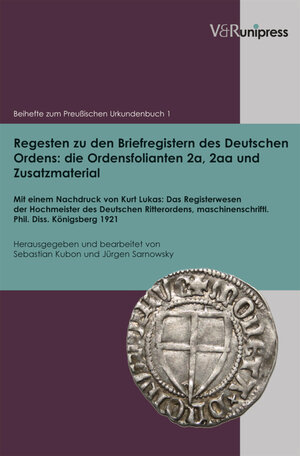 Buchcover Regesten zu den Briefregistern des Deutschen Ordens: die Ordensfolianten 2a, 2aa und Zusatzmaterial  | EAN 9783847000198 | ISBN 3-8470-0019-5 | ISBN 978-3-8470-0019-8