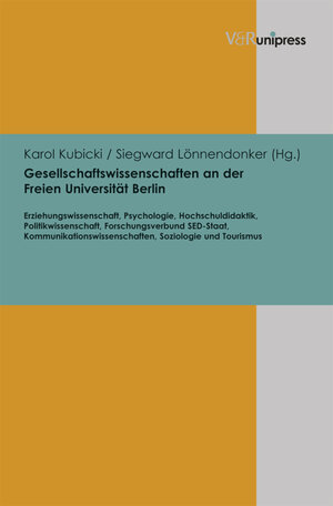 Buchcover Gesellschaftswissenschaften an der Freien Universität Berlin  | EAN 9783847001416 | ISBN 3-8470-0141-8 | ISBN 978-3-8470-0141-6