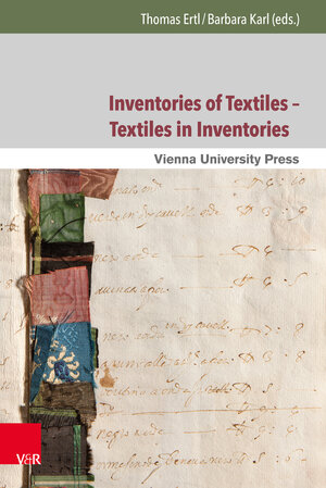 Buchcover Inventories of Textiles – Textiles in Inventories | Thomas Ertl | EAN 9783847003922 | ISBN 3-8470-0392-5 | ISBN 978-3-8470-0392-2